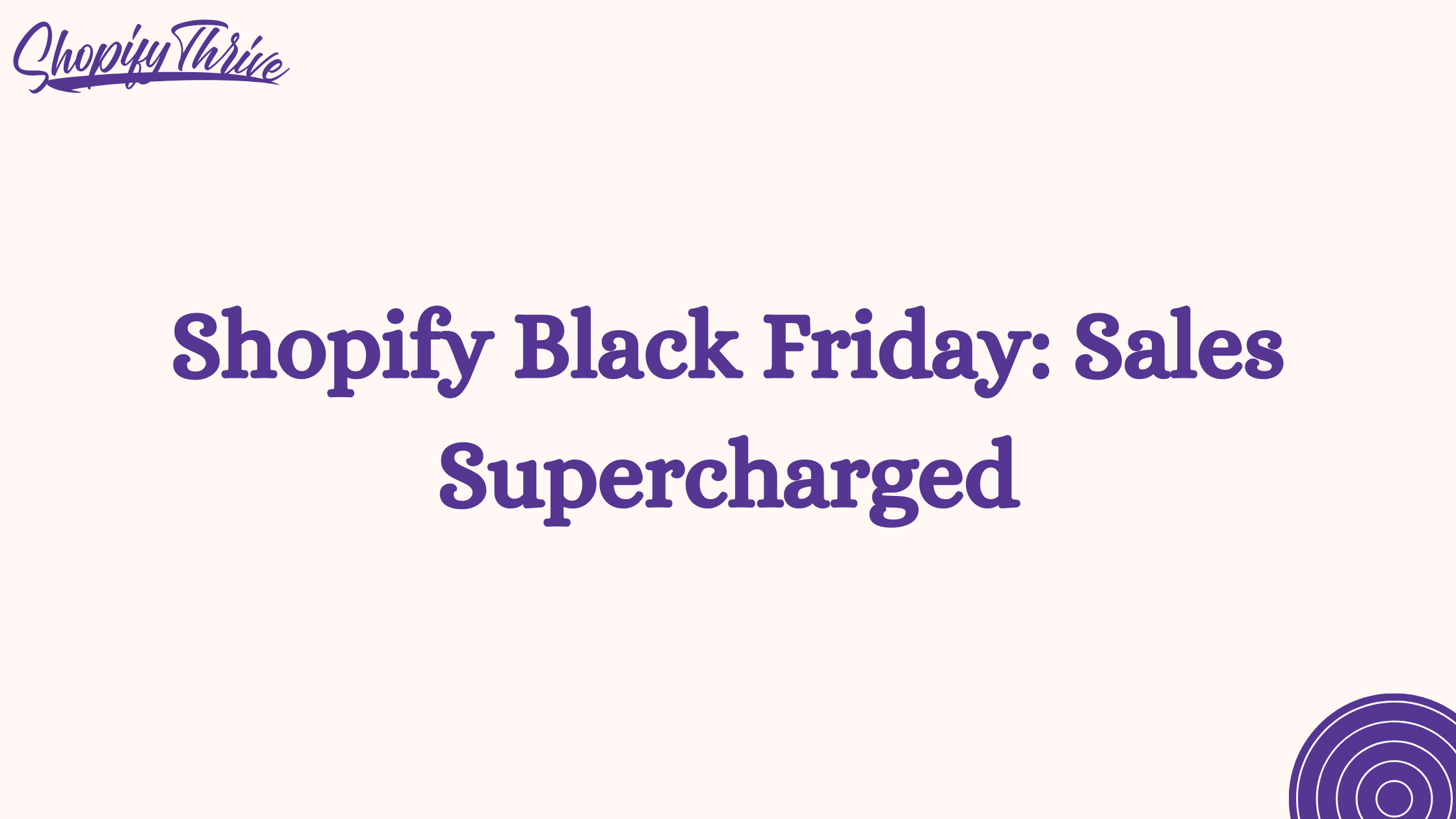 Shopify Black Friday Sales Supercharged